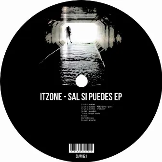 Sal Si Puedes EP by Itzone