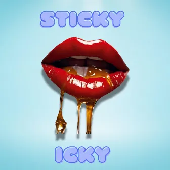 Sticky Icky by Romell Kidd