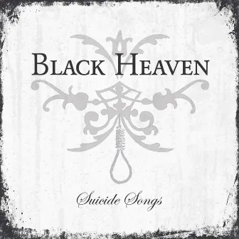 Suicide Songs by Black Heaven