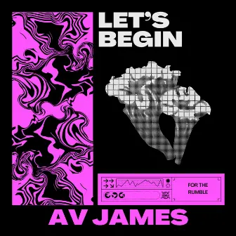 Let's Begin by Av James