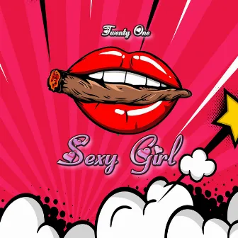 Sexy Girl by Twenty One