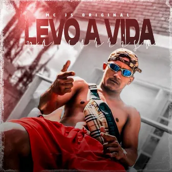 Levo a vida no sorriso by MC JS Original