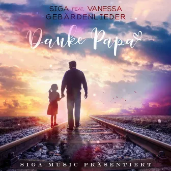 Danke Papa by Siga