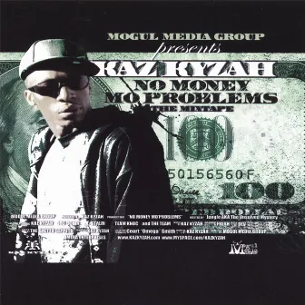 No Money Mo Problems by Kaz Kyzah