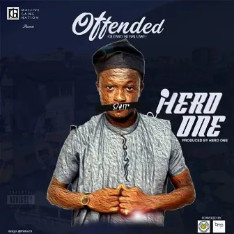 Offended (Olowo NI Baluwe) by Hero One