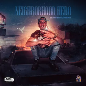 Neighborhood Hero by Warrin Suprime