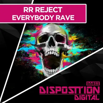 Everybody Rave by RR Reject