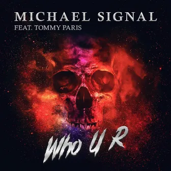 Who U R by Tommy Paris