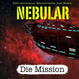 Die Mission by Nebular