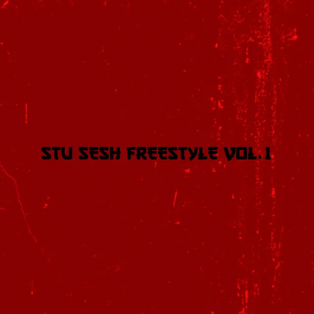 Stu Sesh Freestyle, Vol. 1