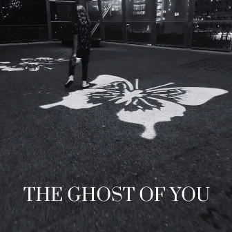 The Ghost of You by Jess King