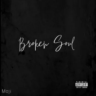 Broken Soul by Moji