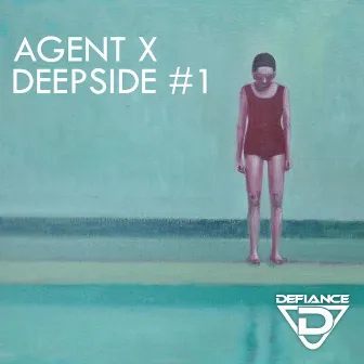 Deepside #1 by Agent X