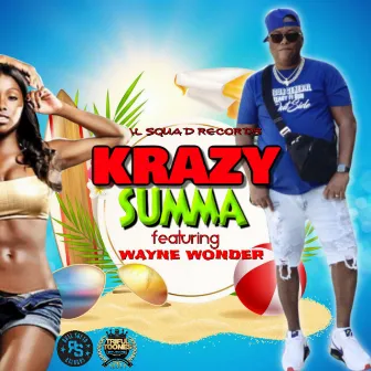 Krazy Summa by BADDA GENERAL