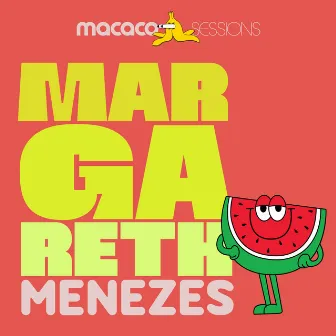 Macaco Sessions: Margareth Menezes (Ao Vivo) by Margareth Menezes