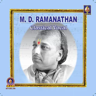 M D Ramanathan - Classical by M.D. Ramanathan