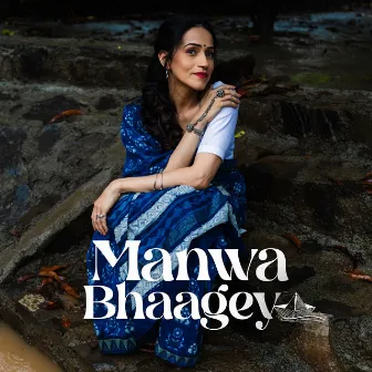 Manwa Bhaagey by Vasuda Sharma