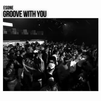 Groove With You by Esone