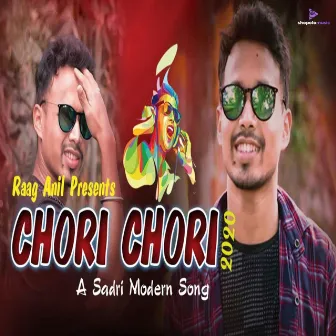 Chori Chori by Rag Anil