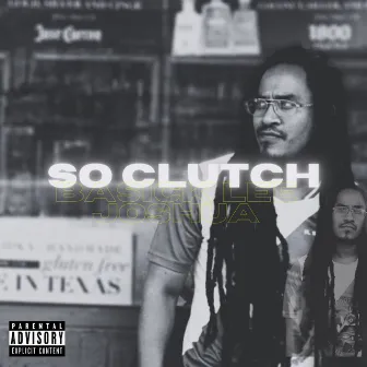 So Clutch by Basick lee Joshua