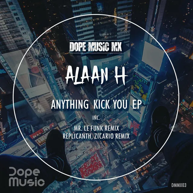 Anything Kick You - Replicanth, Zicario Remix