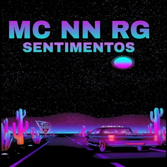 Sentimentos by MC NN RG