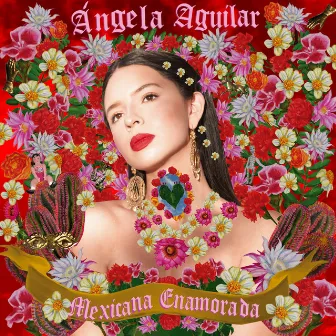 Mexicana Enamorada by Ángela Aguilar