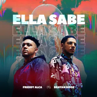 Ella Sabe by Freddy Alca