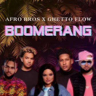 Boomerang by Ghetto Flow