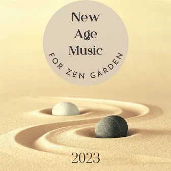 New Age Music for Zen Garden 2023 by Unknown Artist