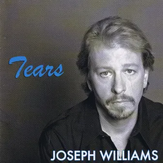 Tears by Joseph Williams