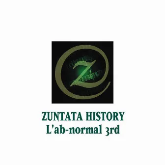 ZUNTATA HISTORY L'ab-normal (3rd) by ZUNTATA