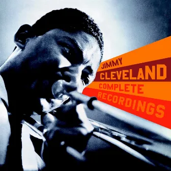 Complete Recordings by Jimmy Cleveland