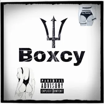 BOXCY (Ya Rasshole) by Mind Freak Rex