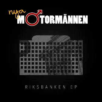 Riksbanken by Motormännen