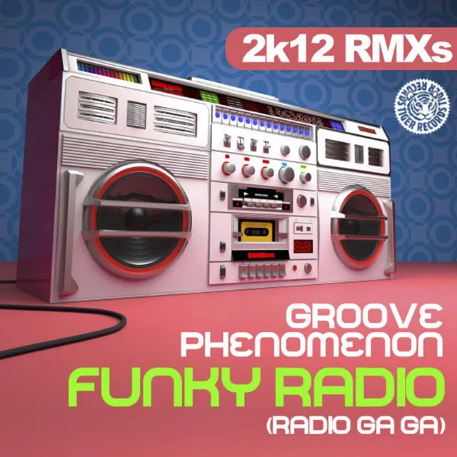 Funky Radio (Radio Ga Ga) - 2K12 Edit