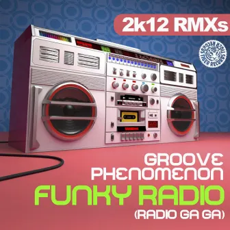 Funky Radio [Radio Gaga] by Groove Phenomenon