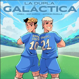 La Dupla Galáctica by Moiza