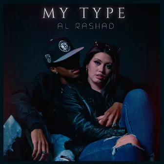 My Type by Al Rashad