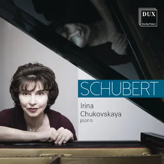 Schubert: Piano Works by Irina Chukovskaya