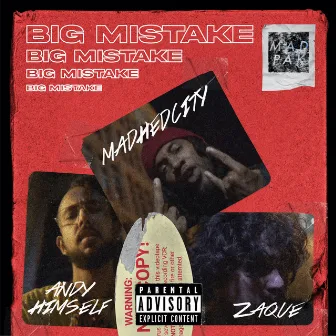 Big Mistake by Mad Hed City