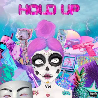 Hold Up by Vince Willz