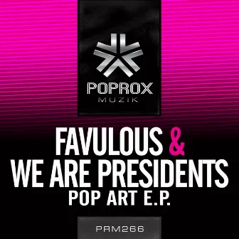 Pop Art E.P. by We Are Presidents