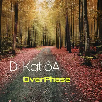 OverPhase by DJ Kat SA