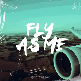 Fly As Me by Brandon Study