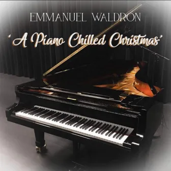 A Piano Chilled Christmas by Emmanuel Waldron