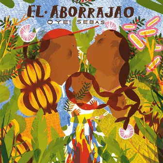 El Aborrajao by Oye Sebas