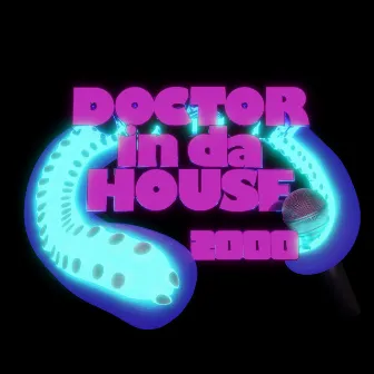 DOCTOR in da HOUSE 2000 by Dr.マキダシ