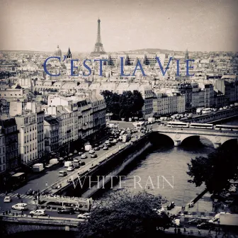 C'est la vie by White Rain