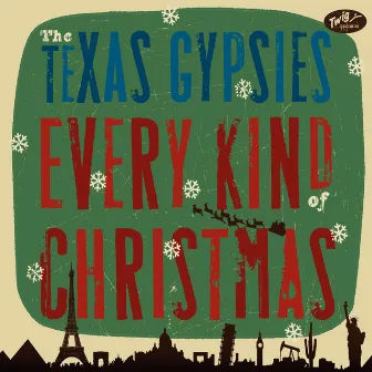 Every Kind of Christmas by Texas Gypsies